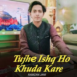 Tujhe Ishq Ho Khuda Kare-Ii04UgJqUnQ