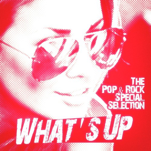 What's Up (The Pop & Rock Special Selection)