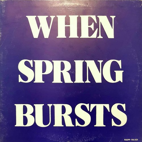 When Spring Bursts