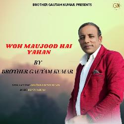 Woh Maujood Hai Yahan-BUUpWk1gBFc