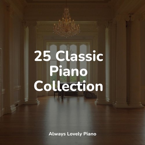 25 Classic Piano Collection