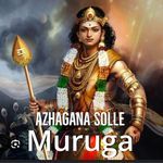 AZHAGANA SOLLE MURUGA