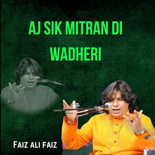 Aj Sik Mitran Di Wadheri