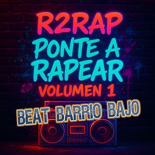 Beat barrio bajo R2RAP Ponte A Rapear volumen 1 cover art