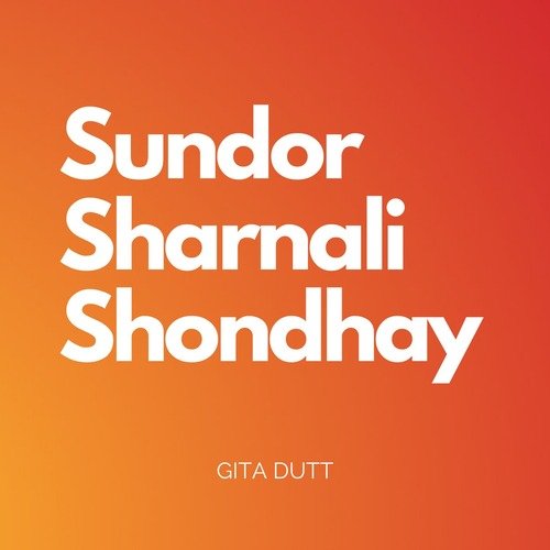 Ei Sundor Sharnali Shondhay