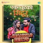 Ek Chutki Sindoor - Jhankar Beats artwork