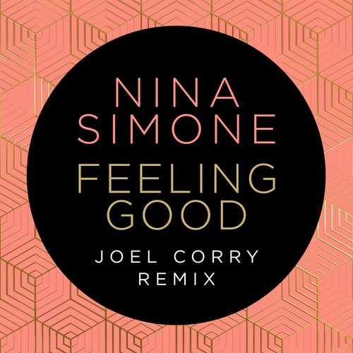 Feeling Good (Joel Corry Remix)