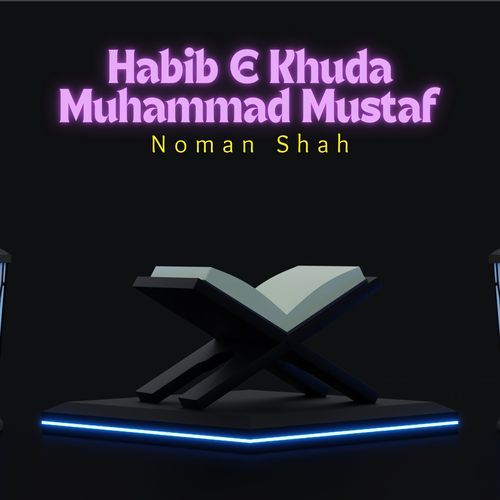 Habib E Khuda Muhammad Mustaf