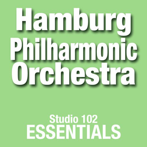 Hamburg Philharmonic Orchestra: Studio 102 Essentials