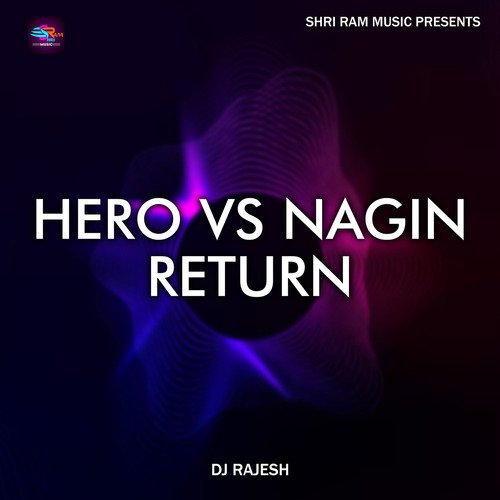 Hero Vs Nagin Return