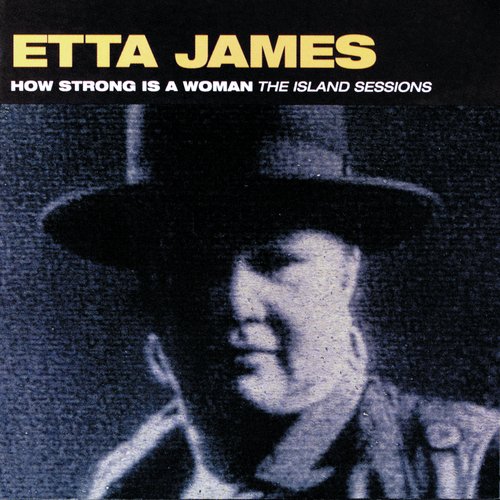 How Strong Is A Woman: The Island Sessions