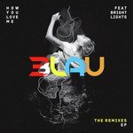 How You Love Me (Remixes)