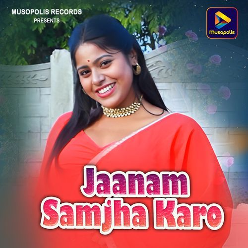 Jaanam Samjha Karo