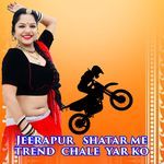 Jeerapur Shatar Me Trend Chale Yar Ko