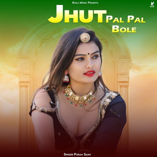 Jhut Pal Pal Bole