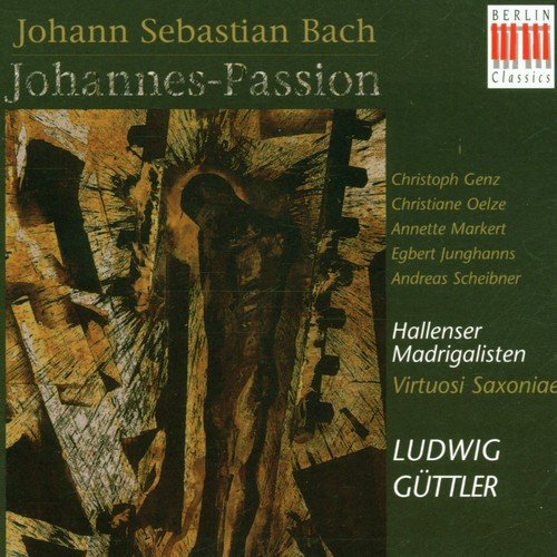 Johann Sebastian Bach: Johannes-Passion BWV 245 (St. John Passion BWV 245)