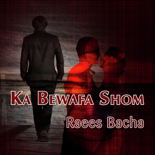 Ka Bewafa Shom