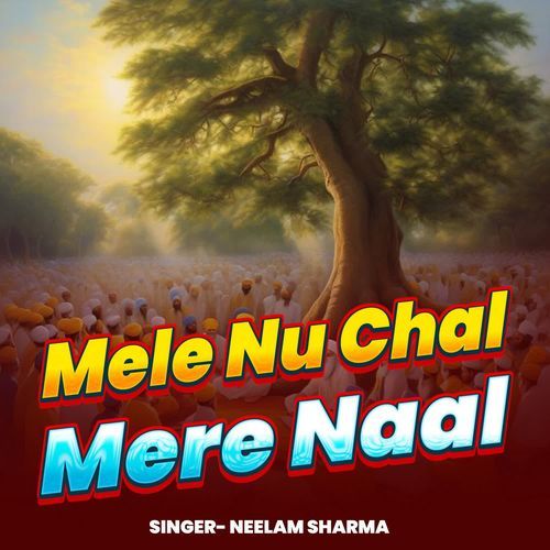 Mele Nu Chal Mere Naal