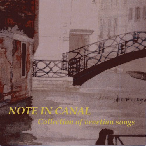 Note in canal - Collection Of Venetian Songs