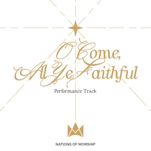 O Come All Ye Faithful [Performance Track]