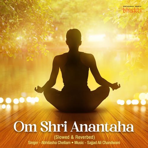 Om Shri Anantaha (Slowed & Reverbed)