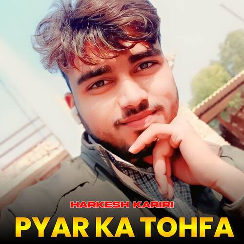 PYAR KA TOHFA