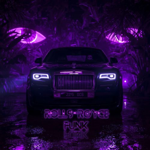 ROLLS ROYCE FUNK (Sped Up)
