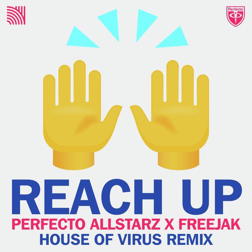 Reach up (House of Virus Remix)