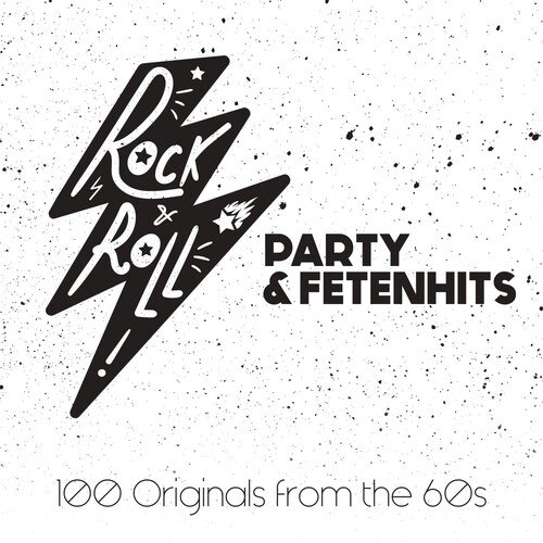 Rock'n'Roll Party & Fetenhits: 100 Originals from the 60s