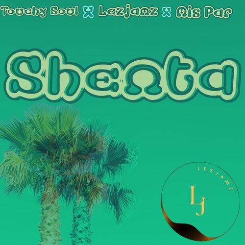 Shenta (feat. Lesjamz & Mis Par)