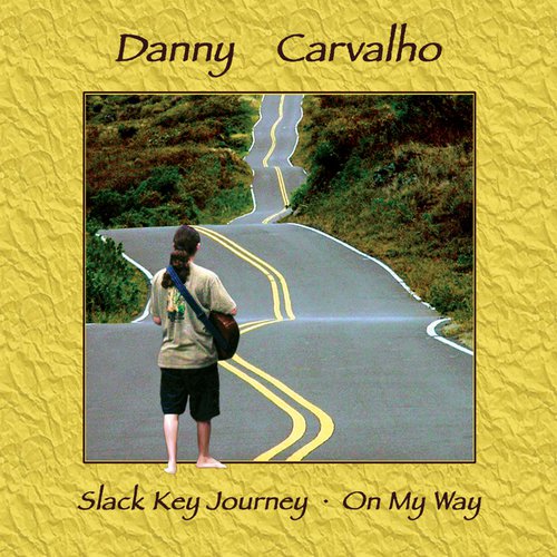 Slack Key Journey - On My Way
