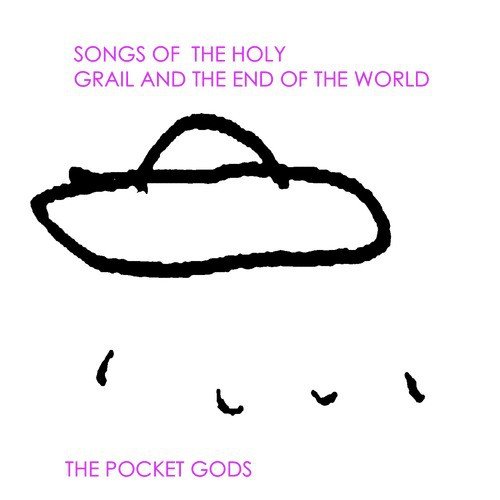 Songs of the Holy Grail and the end of the world