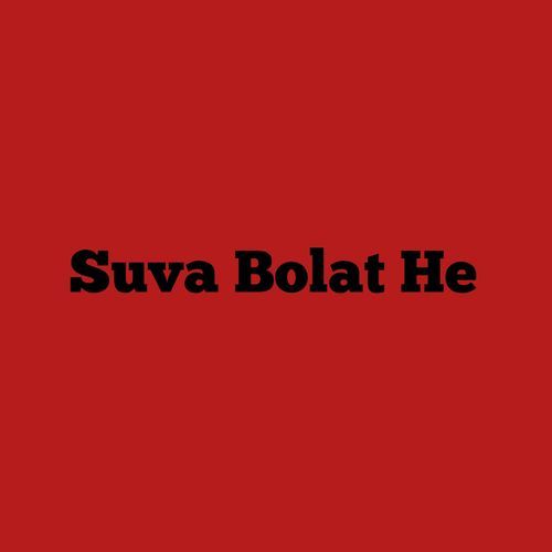 Suva Bolat He