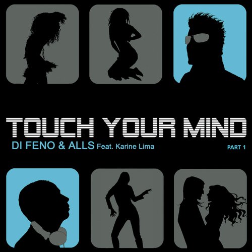 Touch Your Mind (Original Instrumental Mix)