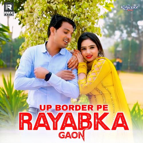 UP Border Pe Rayabka Gaon (Original)