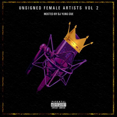 Unsigned Female Artists, Vol. 2: Hosted by DJ Yung Cue