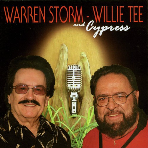 Warren Storm, Willie Tee and Cypress
