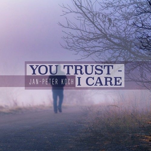 You Trust - I Care