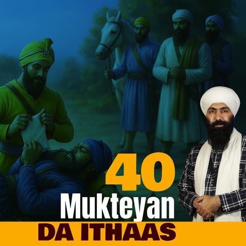 40 Mukteyan Da Ithaas