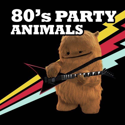 80s Party Animals Songs Download - Free Online Songs @ JioSaavn