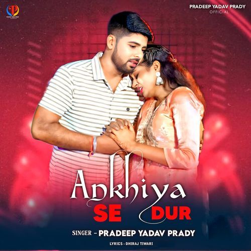 Ankhiya Se Dur