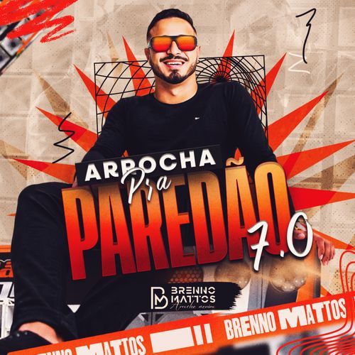 Arrocha Pra Paredão 7.0 (Ao Vivo)