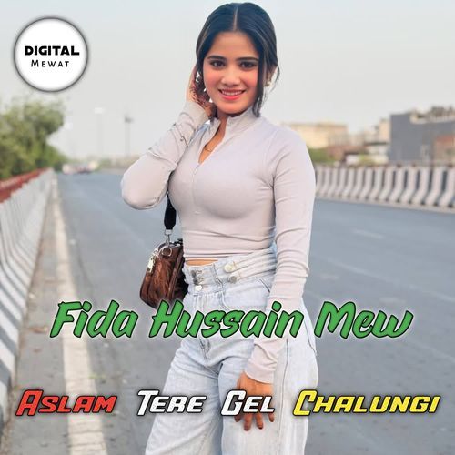 Aslam Tere Gel Chalungi