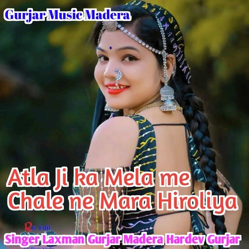 Atla Ji Ka Mela Me Chale Ne Mara Hiroliya (Rajasthani)