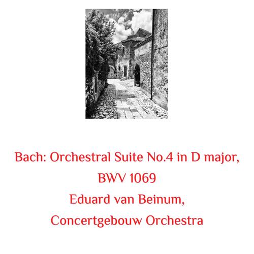 Bach: Orchestral Suite No.4 in D Major, BWV 1069_poster_image