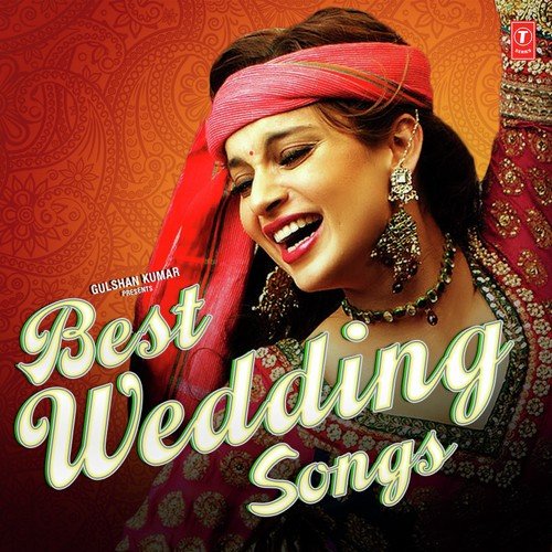 Bollwood Wedding Songs