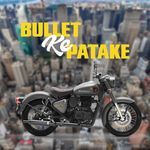 Bullet Ke Patake