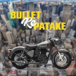 Bullet Ke Patake