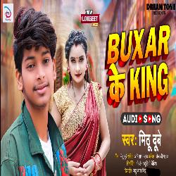 Buxar Ke King