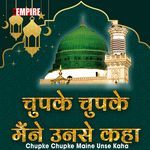 Chupke Chupke Maine Unse Kaha